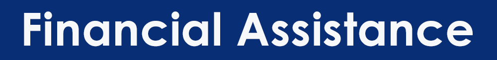 Financial Assistance Financial Assistance
