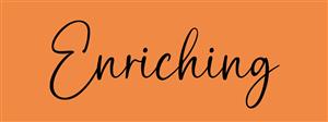 Enriching