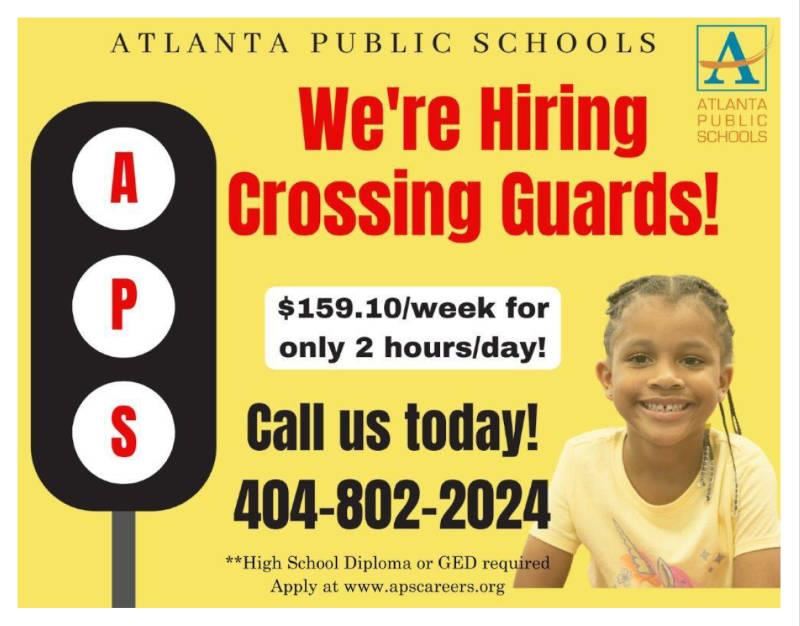 We're hiring crossing guards. Call 404-802-2024
