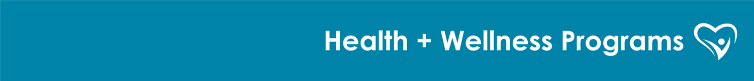 Health and Wellness Health and Wellness